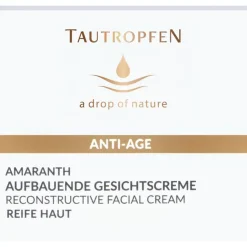 TAUTROPFEN Amaranth Anti-Age Solutions Aufbauende Gesichtscreme von